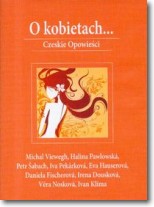 O kobietach... Czeskie opowieści