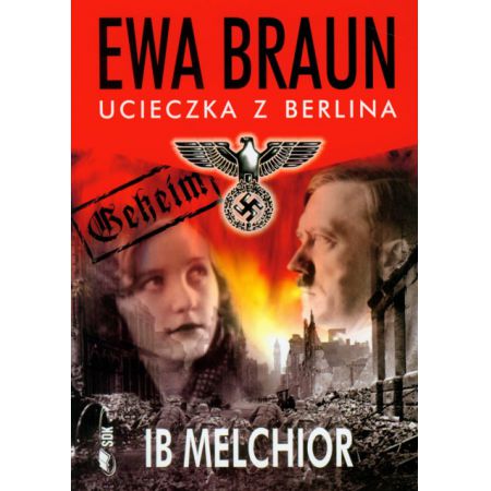 Ewa braun. ucieczka z berlina