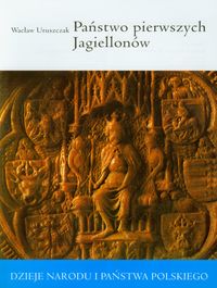 Książka - Państwo pierwszych Jagiellonów