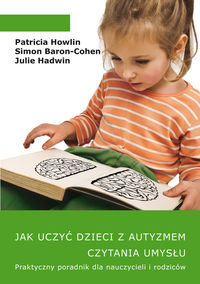 Książka - Jak uczyć dzieci z autyzmem czytania umysłu