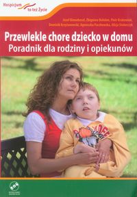 Książka - Przewlekle chore dziecko w domu + DVD