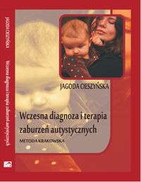 Książka - Wczesna diagnoza i terapia zaburzeń autystycznych