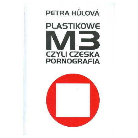 Plastikowe M3, czyli czeska pornografia