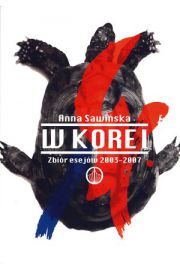 Książka - W Korei Zbiór esejów 2003-2007