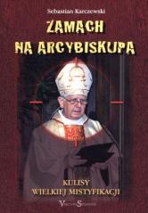 Książka - Zamach na Arcybiskupa. Kulisy Wielkiej...