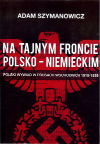 Książka - Na tajnym froncie polsko-niemieckim