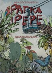 Książka - Patka i Pepe. Aventura Brasileira
