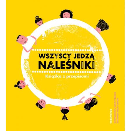 Wszyscy jedzą naleśniki. Książka z przepisami