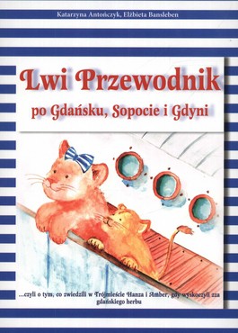Książka - Lwi Przewodnik po Gdańsku, Sopocie i Gdyni 