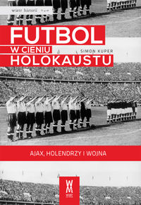 Książka - Futbol w cieniu holokaustu