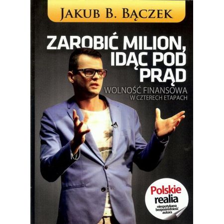 Zarobić milion, idąc pod prąd