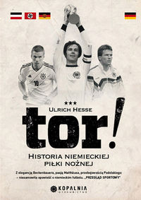 Książka - Tor! Historia niemieckiej piłki nożnej