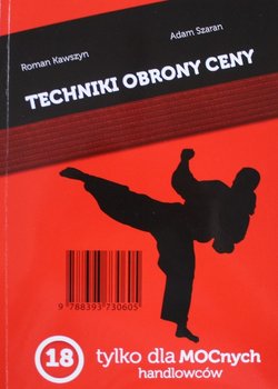 TECHNIKI OBRONY CENY TYLKO DLA MOCNYCH HANDLOWCÓW