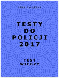 Książka - Testy do Policji 2017. Test wiedzy