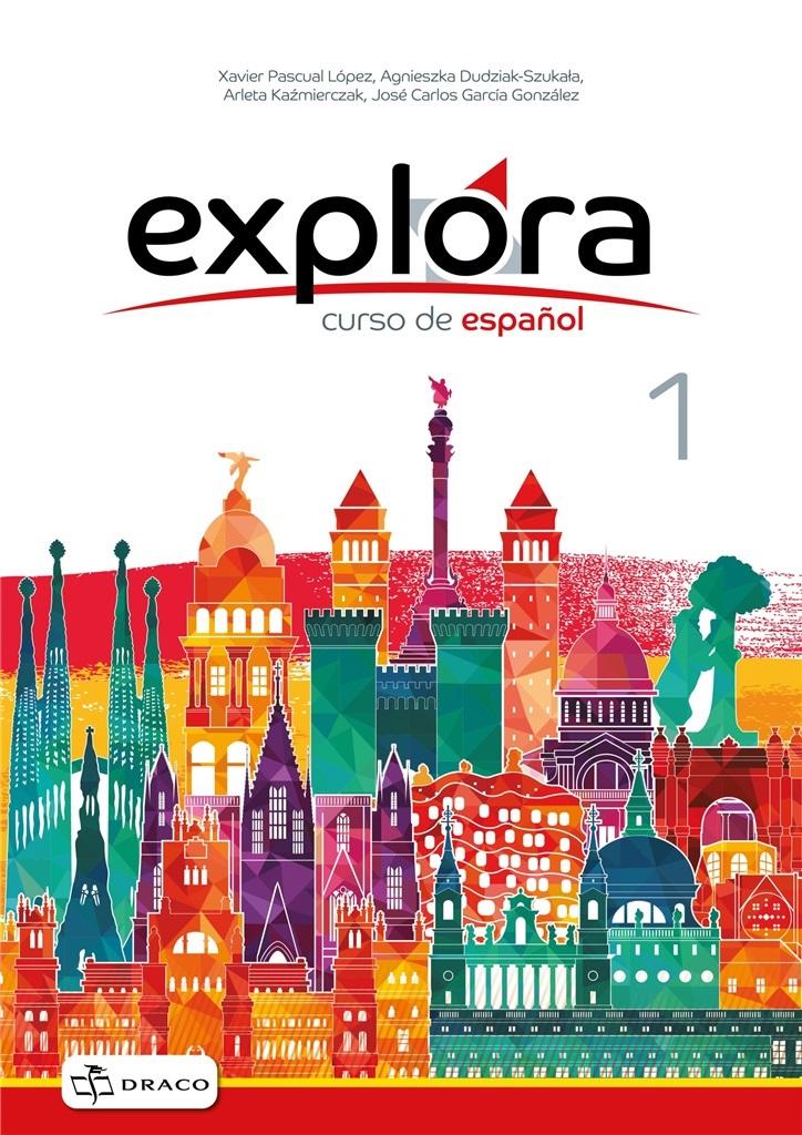 Explora 1. Curso de español. Język hiszpański. Podręcznik dla klasy 7 + nagrania mp3