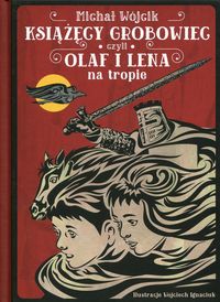 Książka - Książęcy grobowiec czyli Olaf i Lena na tropie