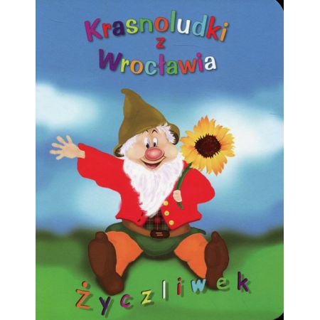 Książka - Krasnoludki z Wrocławia Życzliwek