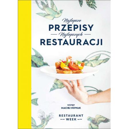 Najlepsze przepisy najlepszych restauracji