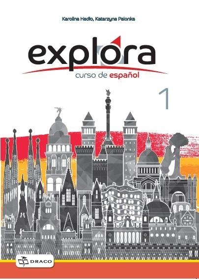 Explora 1. Curso de espa&#241;ol. Zeszyt ćwiczeń