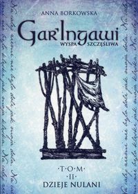 Książka - Gar`Ingawi Wyspa Szczęśliwa Tom 2. Dzieje Nulani