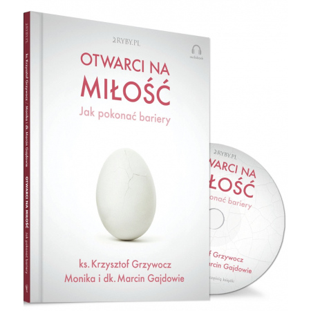 Otwarci na miłość &#8211; jak pokonać bariery (książeczka + audiobook CD MP3)