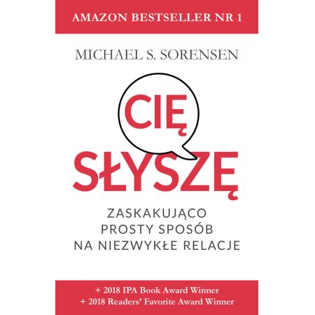 Słyszę cię. Zaskakująco prosty sposób na niezwykłe relacje