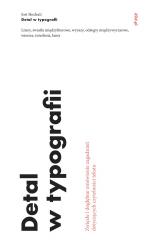 Książka - Detal w typografii zwięzłe i dogłębne omówienie zagadnień dotyczących czytelności tekstu