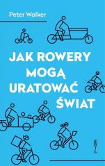 Książka - Jak rowery mogą uratować świat