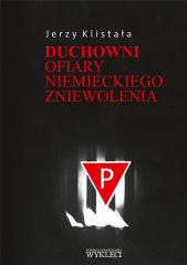 Książka - Duchowni. Ofiary niemieckiego zniewolenia
