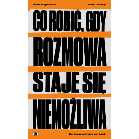 Co robić, gdy rozmowa staje się niemożliwa. Bardzo praktyczny poradnik