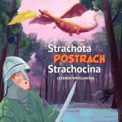 Książka - Strachota Postrach Strachocina. Legenda wrocławska