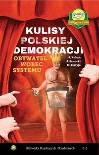 Książka - Kulisy polskiej demokracji. Obywatel wobec systemu