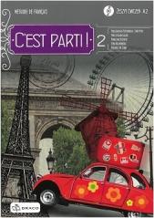 Książka - C&#039;est parti! 2. Zeszyt ćwiczeń z płytą CD. Język francuski. Poziom A2
