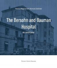 The Bersohn and Bauman Hospital in Warsaw