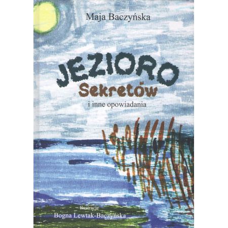 Książka - Jezioro Sekretów i inne opowiadania