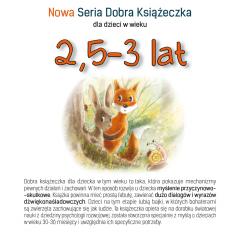 Książka - Nowa Seria Dobra Książeczka dla dzieci w wieku 2,5-3 lat