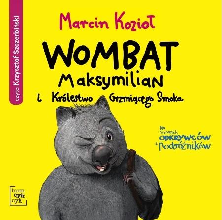 Książka - Wombat Maksymilian i Królestwo.. audiobook