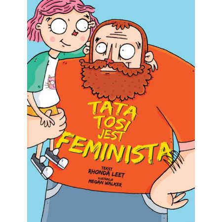 Tata Tosi jest feministą