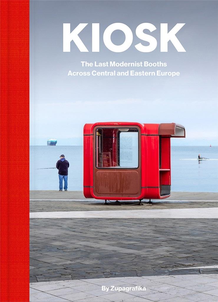 Kiosk. The Last Modernist Booths Across Central...