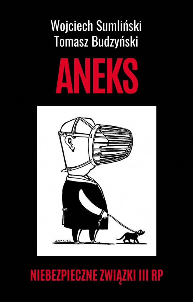 Książka - Aneks. Niebezpieczne związki III RP