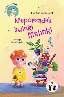 Książka - Nieporządek świnki Malinki