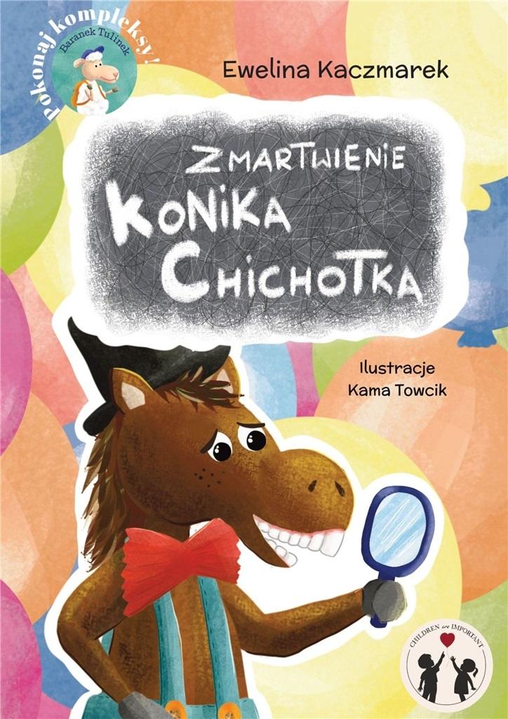 Zmartwienie Konika Chichotka