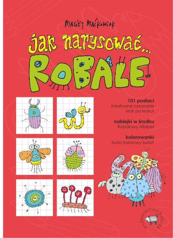 Książka - Jak narysować... Robale. 101 postaci, kreatywne...