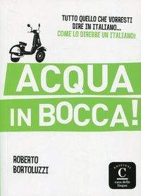 Acqua in Bocca - Roberto Bortoluzzi