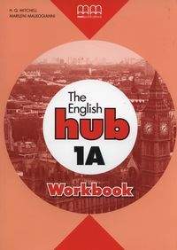 Książka - The English Hub 1A. Workbook