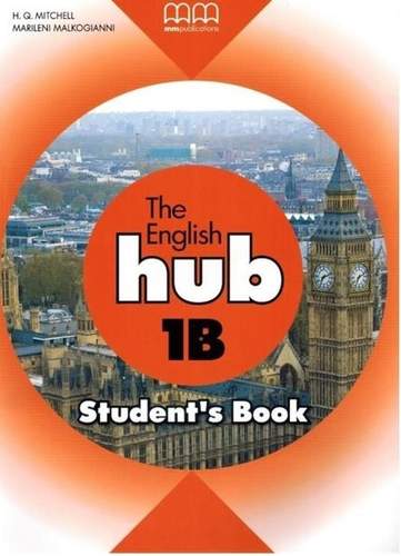 Książka - The English Hub 1B. Student&#039;s Book