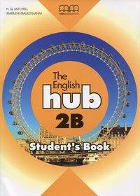 Książka - The English Hub 2B. Student&#039;s Book