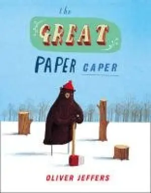 The great paper caper - Oliver Jeffers
