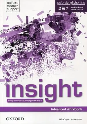 Insight. Advanced Workbook with Online Practice. Szkoła ponadgimnazjalna