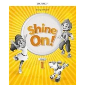 Shine On! Szkoła podstawowa. Klasa 1. Zeszyt ćwiczeń